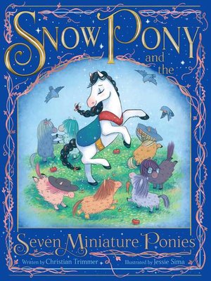 cover image of Snow Pony and the Seven Miniature Ponies